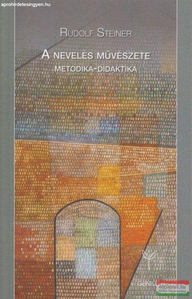 Rudolf Steiner - A nevelés Művészete - Metodika-didaktika 2. kiadás