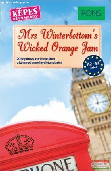Mrs Winterbottom's Wicked Orange Jam - 20 izgalmas, rövid történet a
könnyed angol nyelvtanulásért A2-B1