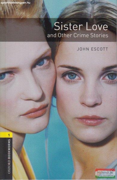 John Escott - Sister Love and Other Crime Stories