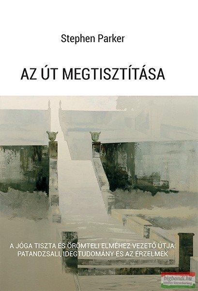 Stephen Parker - Az út megtisztítása
