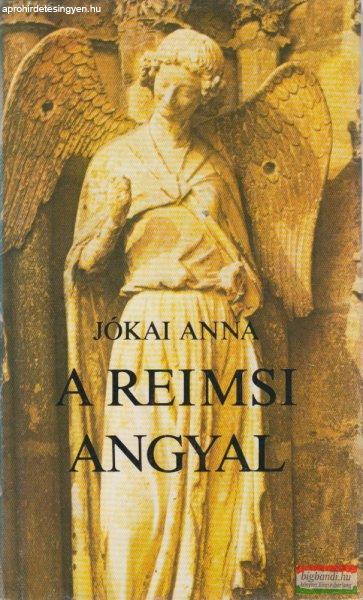 Jókai Anna - A reimsi angyal 