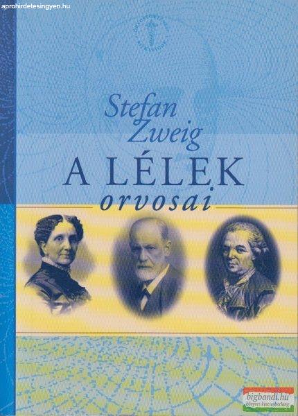 Stefan Zweig - A lélek orvosai