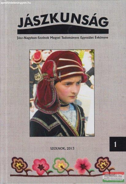 Örsi Julianna szerk. - Jászkunság 1. - A Jász-Nagykun-Szolnok Megyei
Tudományos Egyesület évkönyve