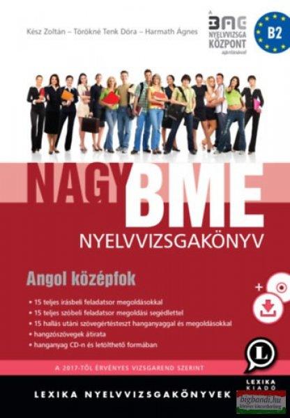 Nagy BME nyelvvizsgakönyv - Angol középfok - Negyedik kiadás - CD
melléklettel (MP3) - letölhető hanganyaggal