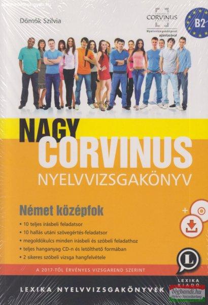 Nagy Corvinus Nyelvvizsgakönyv - Német Középfok - Letölthető hanganyaggal
és CD-vel