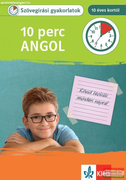 10 perc Angol – Szövegírási gyakorlatok 10 éves kortól