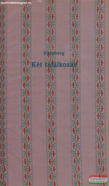 Louis Fürnberg - Két találkozás