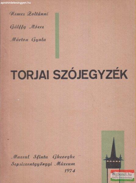 Nemes Zoltánné, Gálffy Mózes, Márton Gyula - Torjai szójegyzék