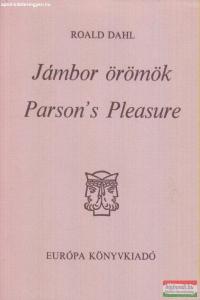 Roald Dahl - Jámbor örömök / Parson's Pleasure