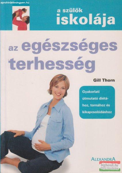 Gill Thorn - Az egészséges terhesség