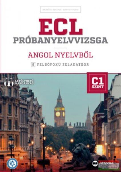 Bajnóczi Beatrix - Haavisto Kirsi - ECL próbanyelvvizsga angol nyelvből - 8
felsőfokú feladatsor – C1 szint (letölthető hanganyaggal)