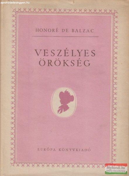 Honoré de Balzac - Veszélyes örökség