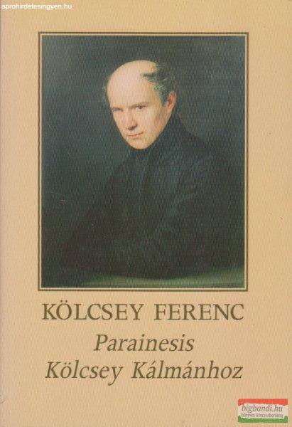 Kölcsey Ferenc - Parainesis Kölcsey Kálmánhoz