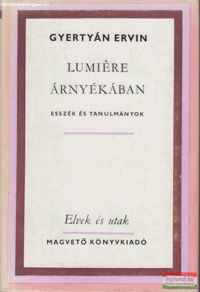 Gyertyán Ervin - Lumiére árnyékában