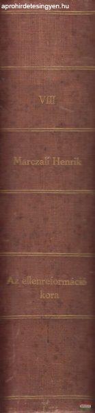 Marczali Henrik - Az ellenreformáció kora 