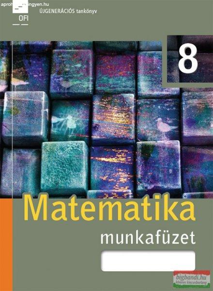 Matematika 8. munkafüzet FI-503010802/1