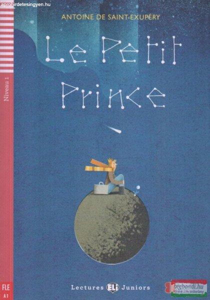 Antoine de Saint-Exupéry - Le Petit Prince + Letölthető mp3 hanganyag