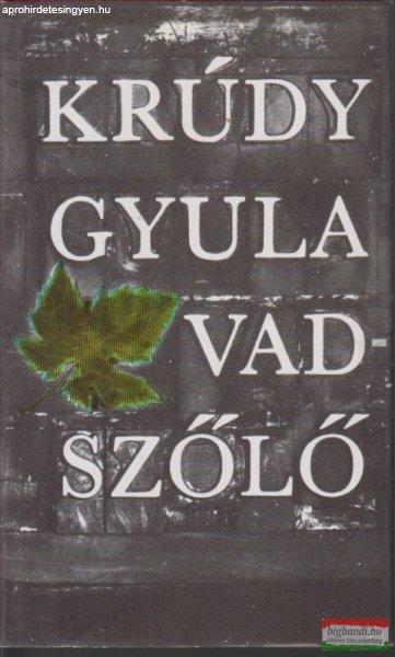 Krúdy Gyula - Vadszőlő