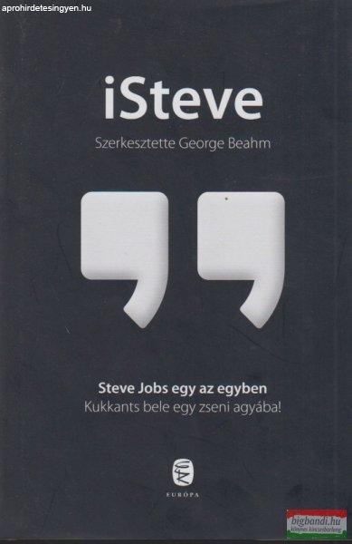 George Beahm szerk. - iSteve - Steve Jobs egy az egyben