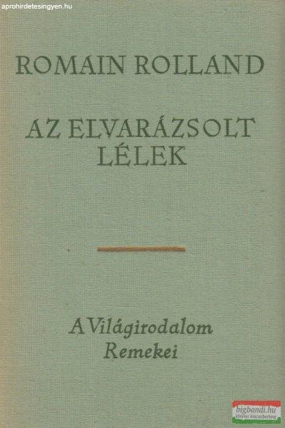 Romain Rolland - Az elvarázsolt lélek I-III.