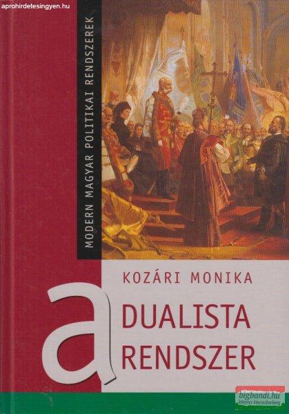 Kozári Monika - Dualista rendszer