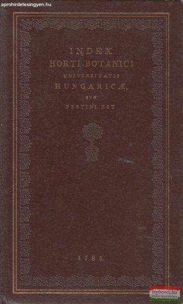 Sz. Priszter - Index Horti Botanici Universitatis Hungarice, quae pestini est.