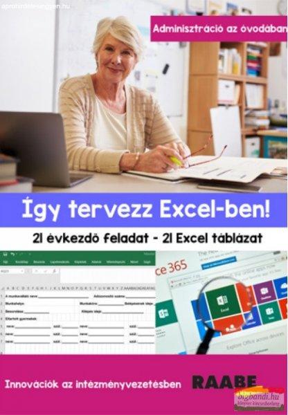 Így tervezz Excel-ben! - 21 évkezdő feladat – 21 Excel-táblázat