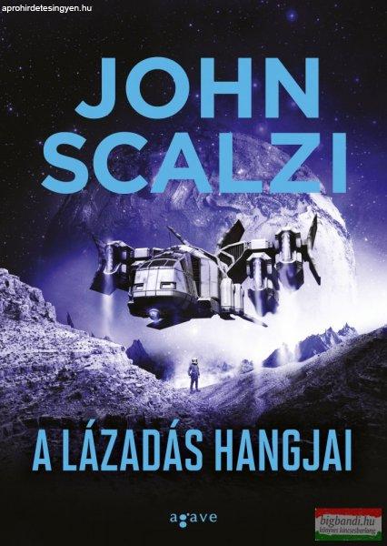 John Scalzi - A lázadás hangjai