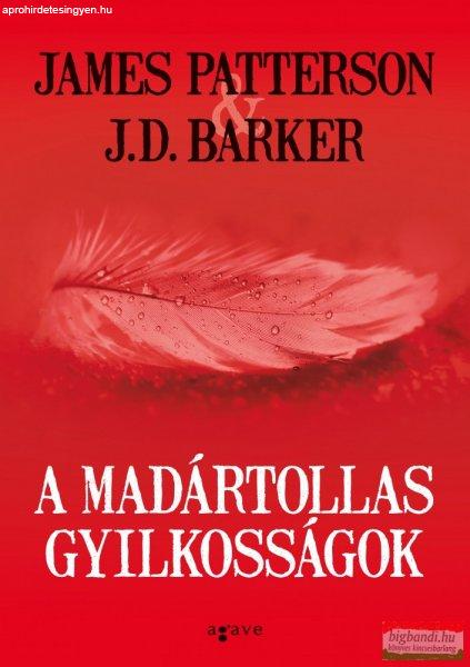 James Patterson, J.D. Barker - A madártollas gyilkosságok