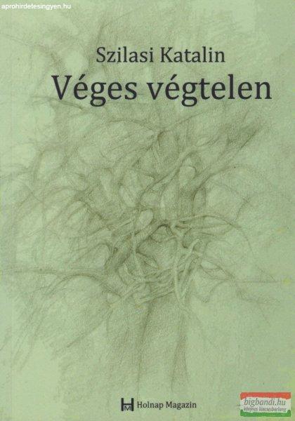 Szilasi Katalin - Véges végtelen
