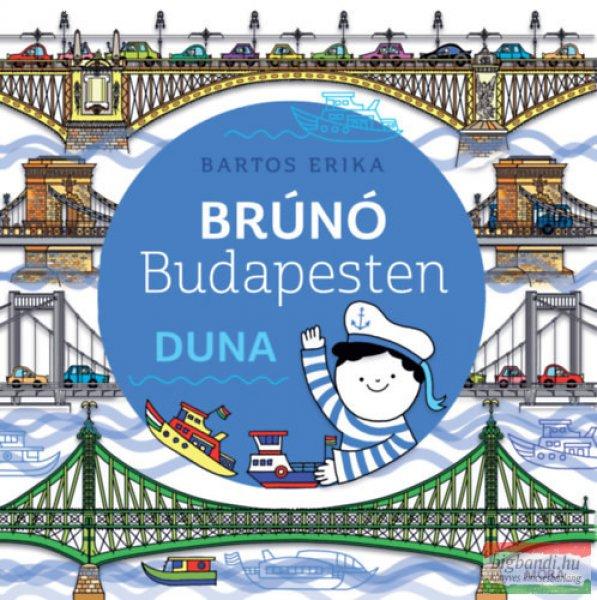 Bartos Erika - Brúnó Budapesten 5. - Duna