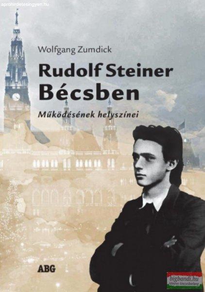 Wolfgang Zumdick - Rudolf Steiner Bécsben 