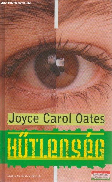 Joyce Carol Oates - Hűtlenség