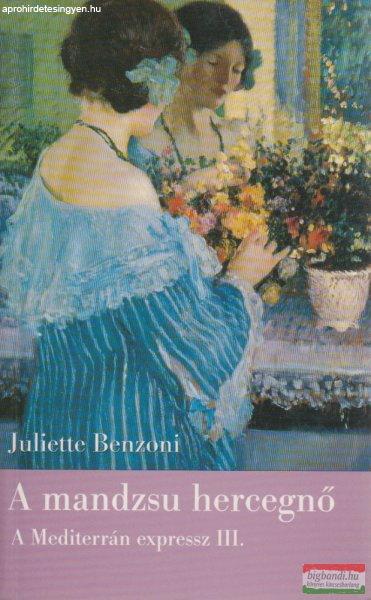 Juliette Benzoni - A mandzsu hercegnő