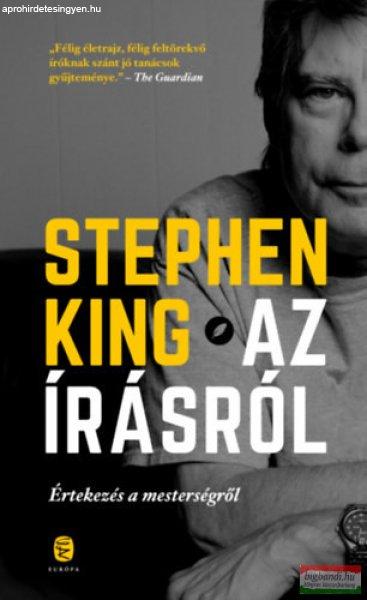 Stephen King - Az írásról - Értekezés a mesterségről