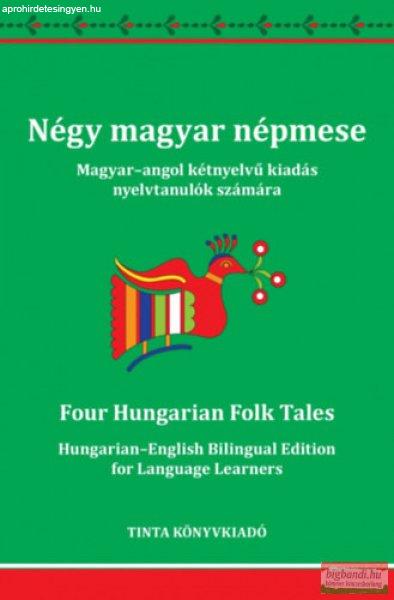 Négy magyar népmese - Magyar-angol kétnyelvű kiadás nyelvtanulók számára