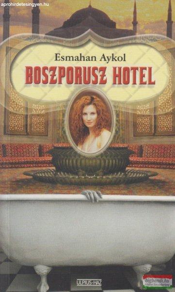Esmahan Aykol - Boszporusz Hotel