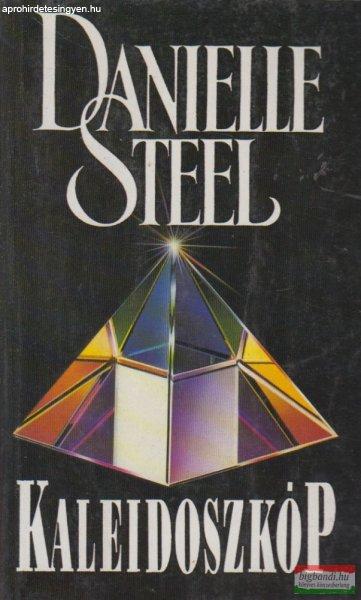 Danielle Steel - Kaleidoszkóp