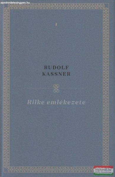 Rudolf Kassner - Rilke emlékezete 