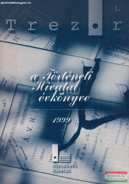 Trezor 1 - A Történeti Hivatal évkönyve 1999
