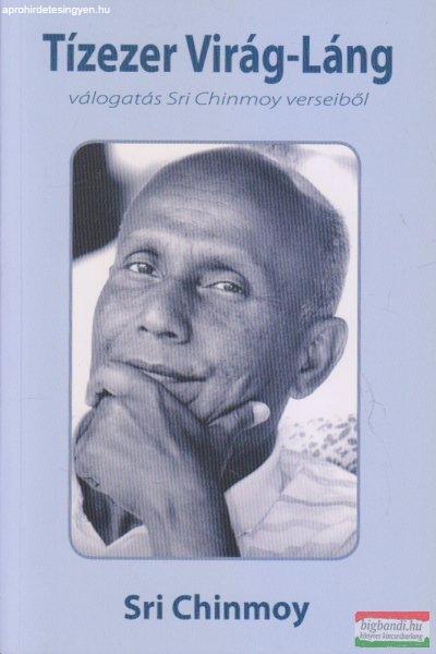 Sri Chinmoy - Tízezer Virág-Láng