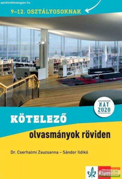 Kötelező olvasmányok röviden 9-12. osztályosoknak NAT 2020 alapján