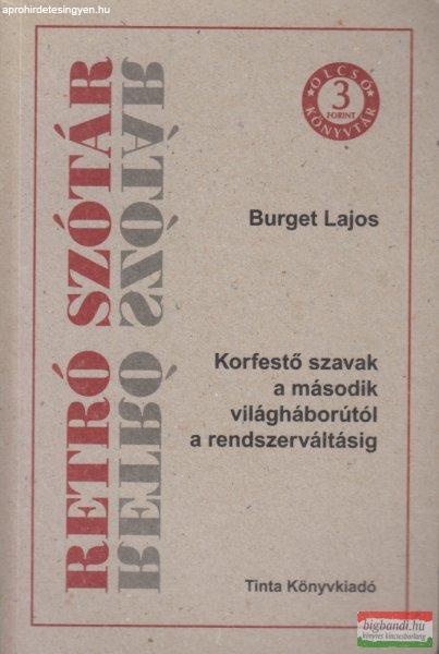 Burget Lajos - Retró szótár