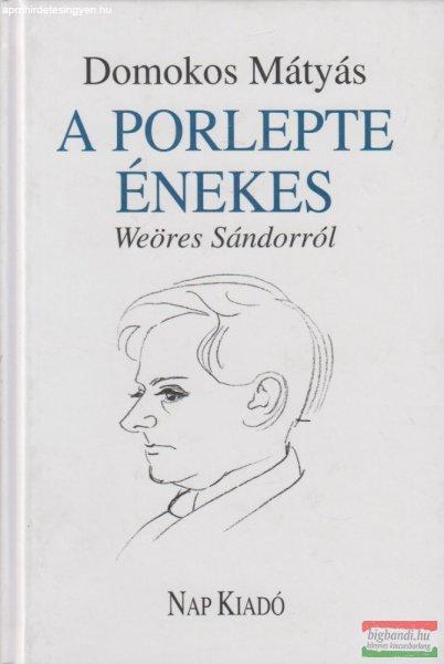 Domokos Mátyás - A porlepte énekes