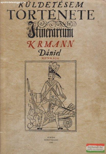 Krmann Dániel - Küldetésem története