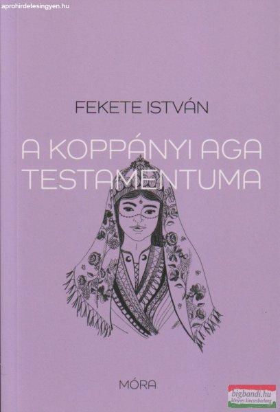 Fekete István - A koppányi aga testamentuma 