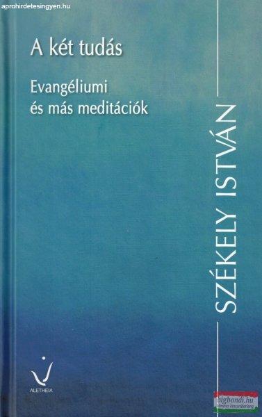 Székely István – A két tudás