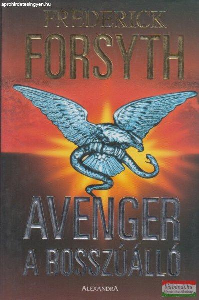 Frederick Forsyth - Avenger - A Bosszúálló