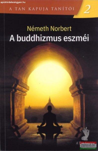 Németh Norbert - A buddhizmus eszméi