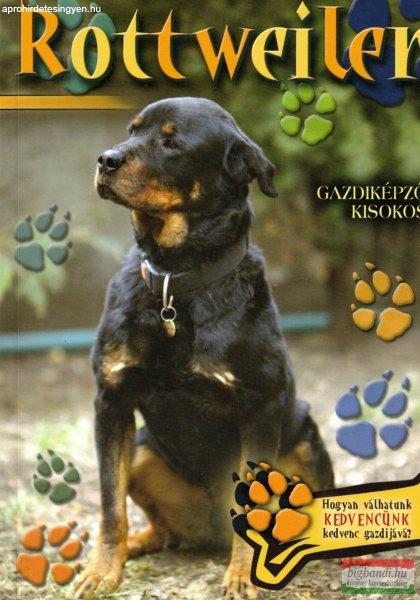 Rottweiler - Gazdiképző kisokos